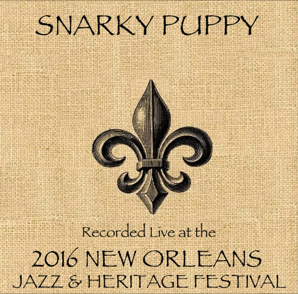 Snarky Puppy - Live at 2016 New Orleans Jazz & Heritage Festival