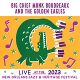 Big Chief Monk Boudreaux - Live at 2023 New Orleans Jazz & Heritage Festival