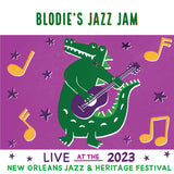 Blodie's Jazz Jam - Live at 2023 New Orleans Jazz & Heritage Festival