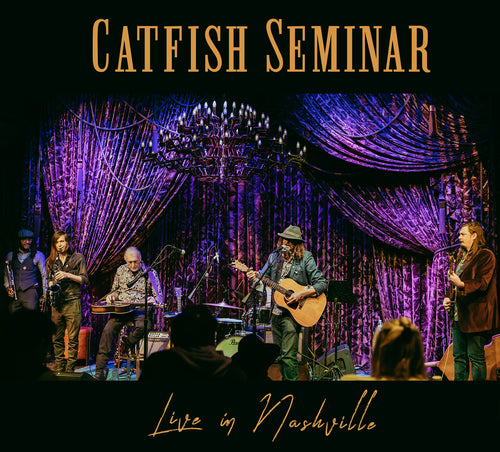 Catfish Seminar - Live in Nashville