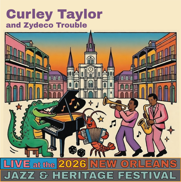 Curley Taylor and Zydeco Trouble Live at the 2026 New Orleans Jazz & Heritage Festival