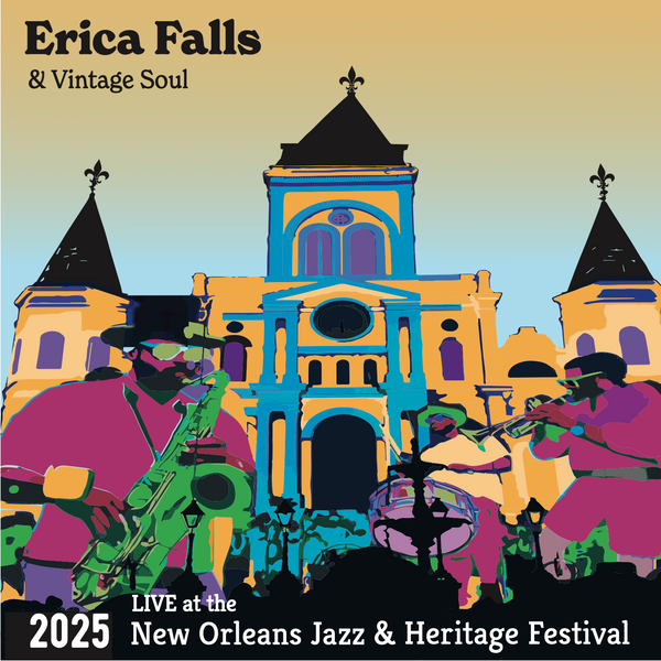 Erica Falls & Vintage Soul Live at the 2025 New Orleans Jazz & Heritage Festival