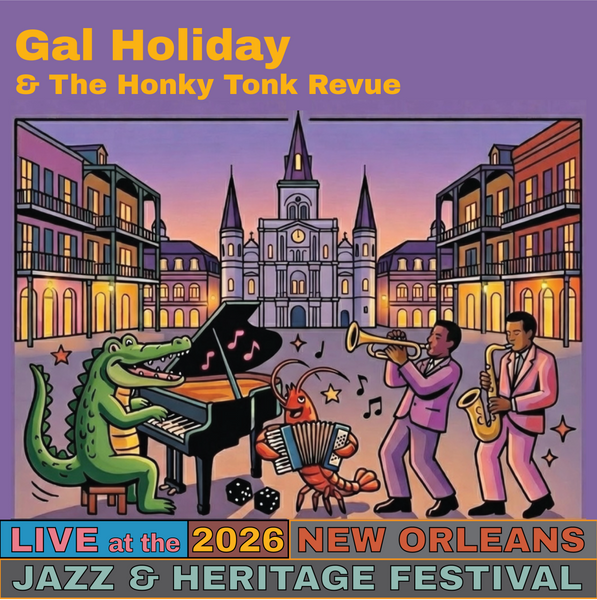 Gal Holiday & The Honky Tonk Revue Live at the 2026 New Orleans Jazz & Heritage Festival