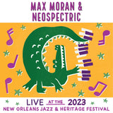 Max Moran & Neospectric - Live at 2023 New Orleans Jazz & Heritage Festival