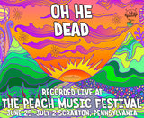 Oh He Dead - Live at The 2023 Peach Music Festival