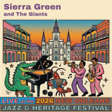 Sierra Green & The Giants Live at the 2026 New Orleans Jazz and Heritage Festival