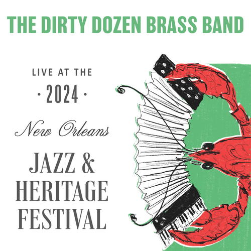 The Dirty Dozen Brass Band  - Live at 2024 New Orleans Jazz & Heritage Festival