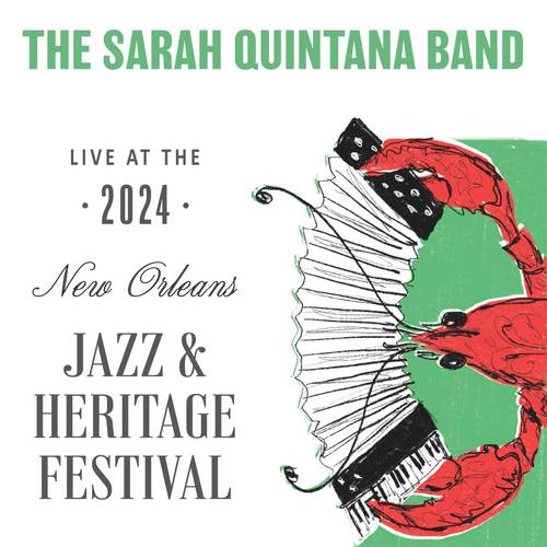 The Sarah Quintana Band - Live at 2024 New Orleans Jazz & Heritage Festival