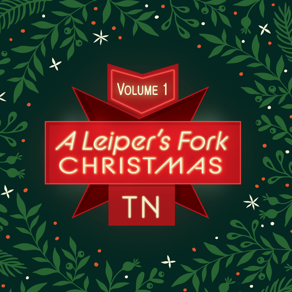 A Leiper's Fork Christmas Volume 1