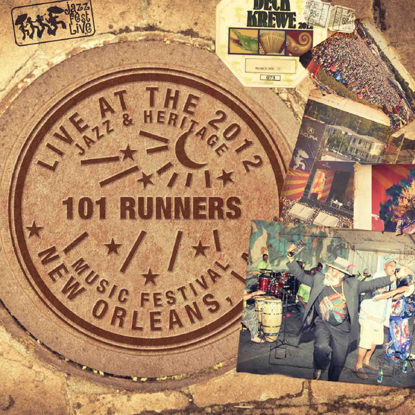 101 Runners - Live at 2012 New Orleans Jazz & Heritage Festival