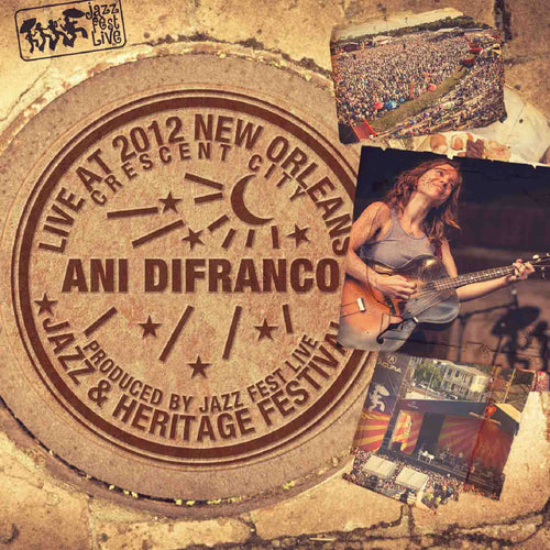 Ani DiFranco - Live at 2012 New Orleans Jazz & Heritage Festival