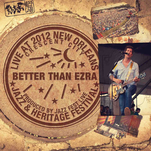 Better Than Ezra - Live at 2012 New Orleans Jazz & Heritage Festival