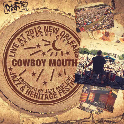 Cowboy Mouth - Live at 2012 New Orleans Jazz & Heritage Festival