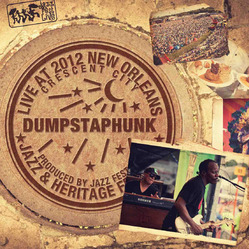 Dumpstaphunk - Live at 2012 New Orleans Jazz & Heritage Festival