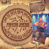 Dwayne Dopsie & the Zydeco Hellraisers - Live at 2012 New Orleans Jazz & Heritage Festival