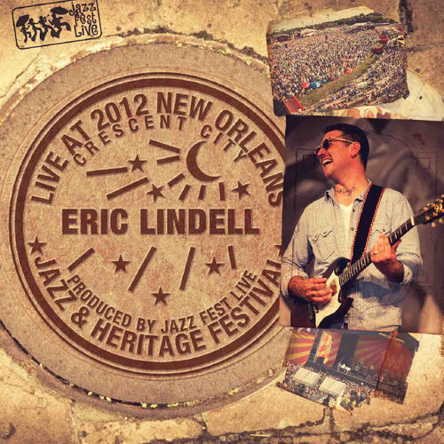 Eric Lindell - Live at 2012 New Orleans Jazz & Heritage Festival