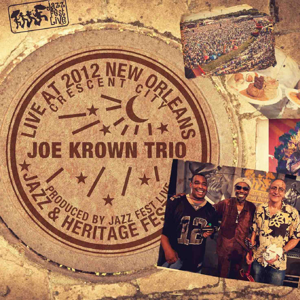 Joe Krown Trio - Live at 2012 New Orleans Jazz & Heritage Festival