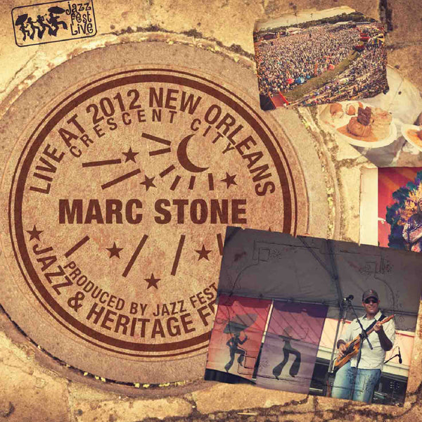 Marc Stone - Live at 2012 New Orleans Jazz & Heritage Festival