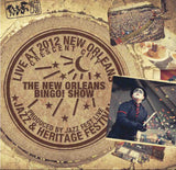 The New Orleans Bingo! Show - Live at 2012 New Orleans Jazz & Heritage Festival