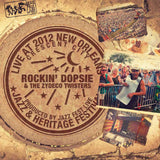Rockin' Dopsie Jr. & the Zydeco Twisters - Live at 2012 New Orleans Jazz & Heritage Festival