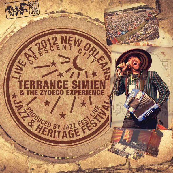Terrance Simien & the Zydeco Experience - Live at 2012 New Orleans Jazz & Heritage Festival