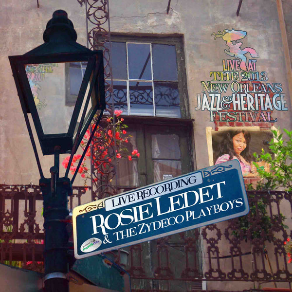Rosie Ledet - Live at 2013 New Orleans Jazz & Heritage Festival