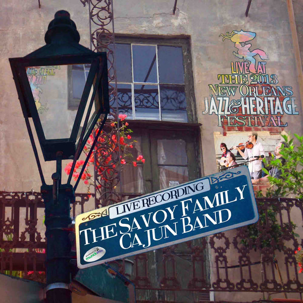 The Savoy Family Cajun Band - Live at 2013 New Orleans Jazz & Heritage Festival
