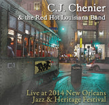 C.J. Chenier & the Red Hot Louisiana Band - Live at 2014 New Orleans Jazz & Heritage Festival