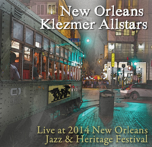 New Orleans Klezmer All Stars - Live at 2014 New Orleans Jazz & Heritage Festival