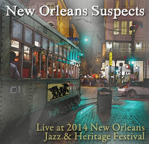 New Orleans Suspects - Live at 2014 New Orleans Jazz & Heritage Festival