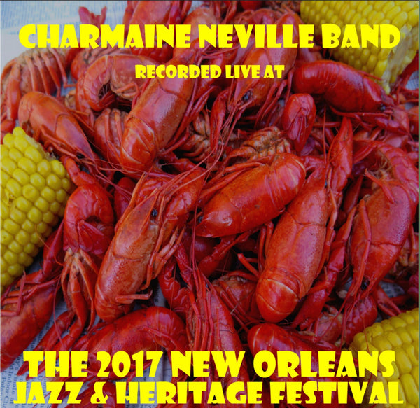 Charmaine Neville Band - Live at 2017 New Orleans Jazz & Heritage Festival