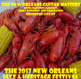The New Orleans Guitar Masters with Cranston Clements, Jimmy Robinson, and John Rankin - Live at 2017 New Orleans Jazz & Heritage Festival