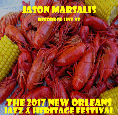 Jason Marsalis - Live at 2017 New Orleans Jazz & Heritage Festival