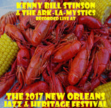 Kenny Bill Stinson & the ARK-LA-Mystics - Live at 2017 New Orleans Jazz & Heritage Festival