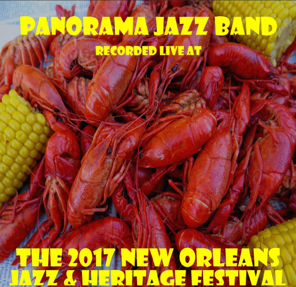 Panorama Jazz Band - Live at 2017 New Orleans Jazz & Heritage Festival