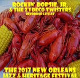 Rockin’ Dopsie Jr. & the Zydeco Twisters - Live at 2017 New Orleans Jazz & Heritage Festival