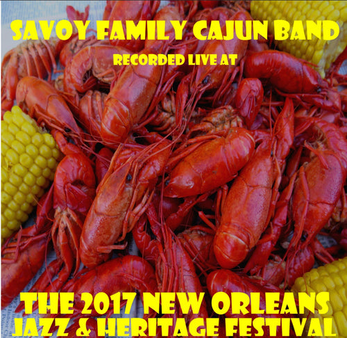 Savoy Family Cajun Band - Live at 2017 New Orleans Jazz & Heritage Festival