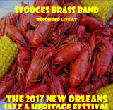 Stooges Brass Band - Live at 2017 New Orleans Jazz & Heritage Festival