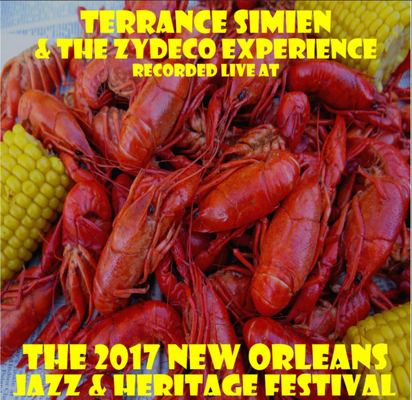 Terrance Simien & The Zydeco Experience - Live at 2017 New Orleans Jazz & Heritage Festival