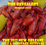 The Revealers - Live at 2017 New Orleans Jazz & Heritage Festival