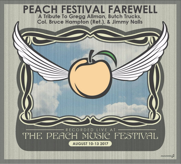 A Peach Festival Farewell: A Tribute To Gregg Allman, Butch Trucks, Col. Bruce Hampton (Ret.), & Jimmy Nalls - Live at 2017 Peach Music Festival