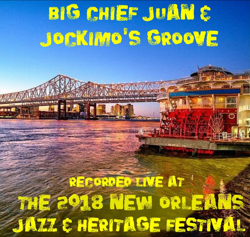 Big Chief Juan & Jockimos Groove - Live at 2018 New Orleans Jazz & Heritage Festival