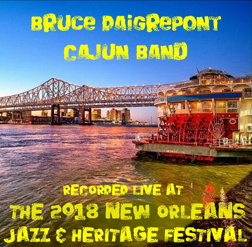 Bruce Daigrepont Cajun Band - Live at 2018 New Orleans Jazz & Heritage Festival