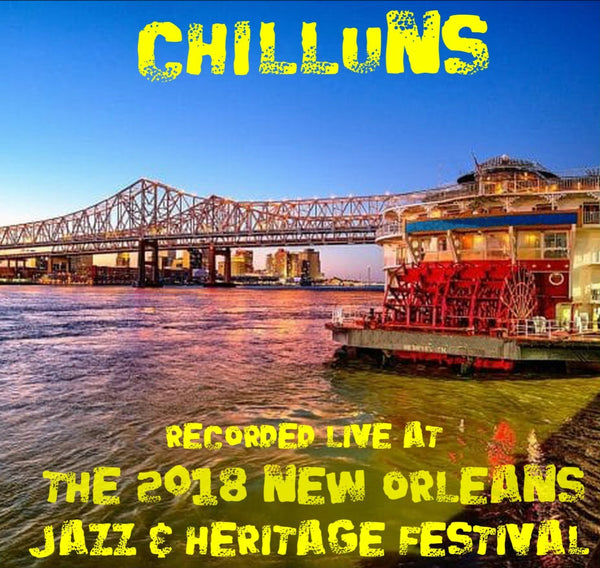 Chilluns - Live at 2018 New Orleans Jazz & Heritage Festival