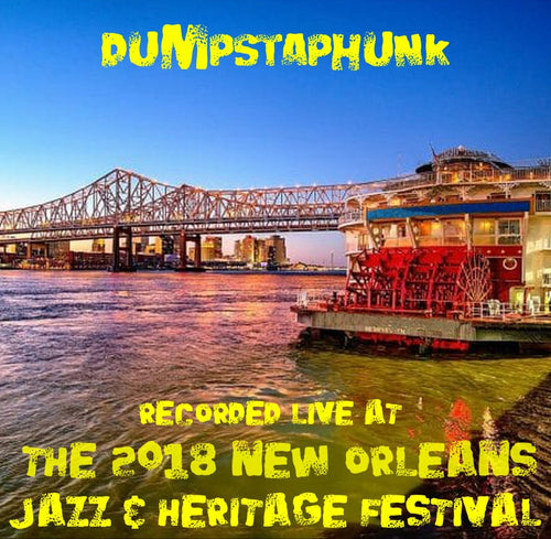 Dumpstaphunk - Live at 2018 New Orleans Jazz & Heritage Festival