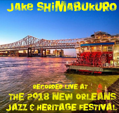 Jake Shimabukuro - Live at 2018 New Orleans Jazz & Heritage Festival