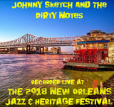 Johnny Sketch and The Dirty Notes - Live at 2018 New Orleans Jazz & Heritage Festival