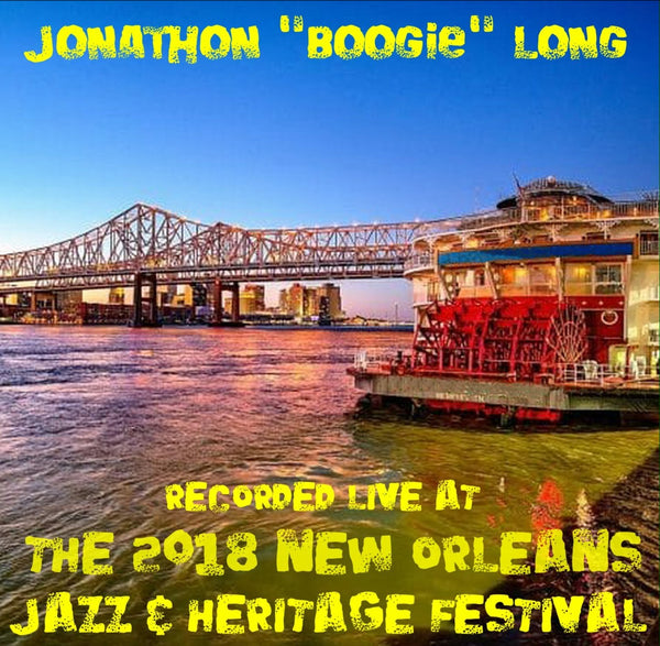 Jonathon "Boogie" Long - Live at 2018 New Orleans Jazz & Heritage Festival