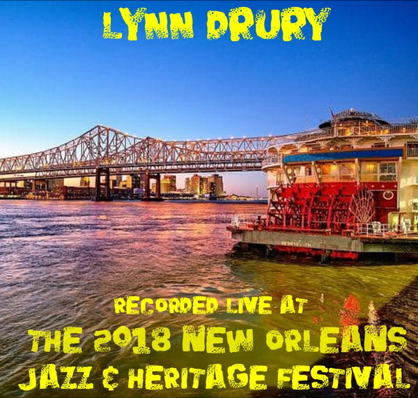 Lynn Drury - Live at 2018 New Orleans Jazz & Heritage Festival