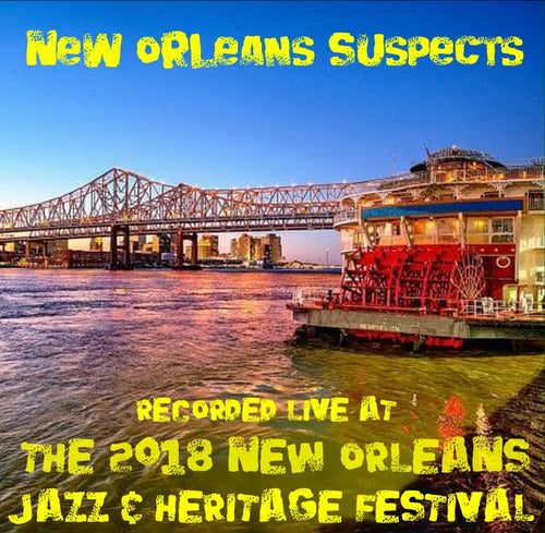 New Orleans Suspects - Live at 2018 New Orleans Jazz & Heritage Festival